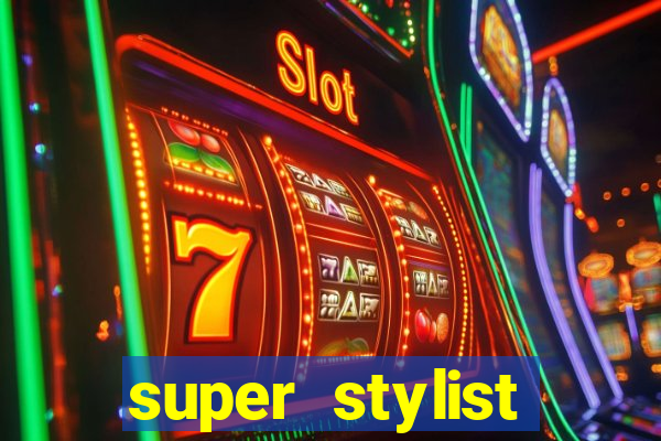 super stylist diamante infinito
